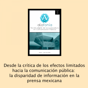 Portada del articulo Desde la crítica de los efectos limitados hacia la comunicación pública: la disparidad de información en la prensa mexicana